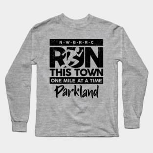 NWBRRC "Run this Town" (Parkland) Long Sleeve T-Shirt